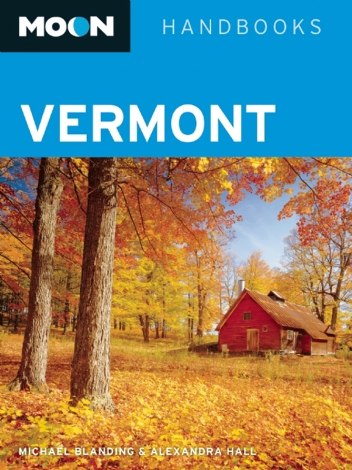 Title details for Moon Vermont by Michael Blanding - Available
